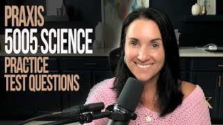 Praxis 5005 Science Practice Test Questions  Kathleen Jasper [upl. by Elaweda]