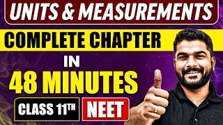 UNITS amp MEASUREMENTS in 48 Minutes  Full Chapter Revision  Class 11 NEET [upl. by Drarrej]