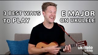 3 Best Ways to Play the E Major Chord on Ukulele Barre Chord Lesson [upl. by Foscalina898]