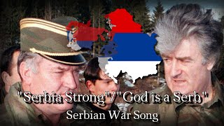 quotSerbia StrongGod is a Serbquot Serbian War Song [upl. by Aiekram391]