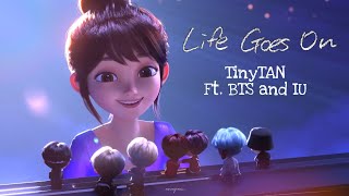 TinyTAN  LIFE GOES ON Ft BTS and IU [upl. by Tallou]