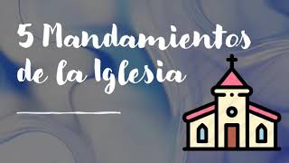 5 Mandamiento de la iglesia [upl. by Lielos]