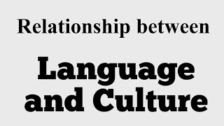 Relationship between Language and Culture। Language and Culture। [upl. by Fawnia650]