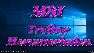 MSI Treiber Herunterladen und Installieren [upl. by Lombardi]