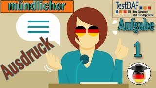 TestDaF Mündlicher Ausdruck Aufgabe 1 Musterantwort [upl. by Annekim]