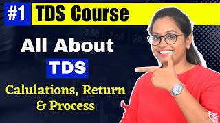 1 All about TDS  Tax deduction at source  TDS course [upl. by Aerdnael589]