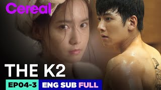 ENG SUBFULL THE K2  EP043  Jichangwook Limyoona THEK2 [upl. by Favianus]