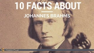 Brahms  10 Facts about Johannes Brahms  Classical Music History [upl. by Wesley200]