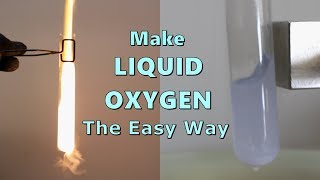 Make Liquid Oxygen The Easy Way Chemistry Demonstration [upl. by Reis]