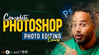 Adobe Photoshop Tutorial In Hindi  Complete Photo Editing Course [upl. by Eeuqram983]