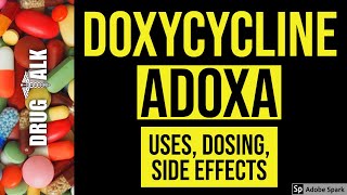 Doxycycline Adoxa  Uses Dosing Side Effects [upl. by Durwood]