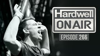 Hardwell On Air 266 [upl. by Lekim548]