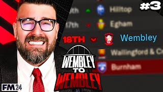 THIS ISNT IDEAL  Part 3  Wembley FC FM24  Football Manager 2024 [upl. by Till364]