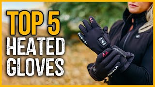 Best Heated Gloves 2023  Top 5 Best Heated Gloves Review [upl. by Oguh]