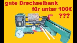 Test der Lidl Drechselbank Parkside PDB 100 A1 [upl. by Yxor113]