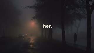 her slowed playlist [upl. by Scribner20]