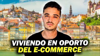 Viviendo en Oporto del Ecommerce Mi Experiencia [upl. by Fanechka]