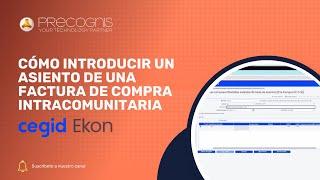 Introducir un asiento de una factura de compra intracomunitaria ERP Cegid [upl. by Arelus792]