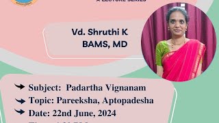 PRAGNAVARIDHI Padartha Vignanam  Pareeksha Aptopadesha by Vd Shruthi K [upl. by Nyroc373]