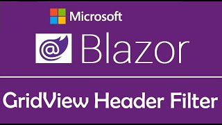 Blazor Tutorial  GridView Header Filter  EP24 [upl. by Haduj]