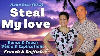 Steal My Love Line Dance Dance amp Teach  Démo amp explications  French amp English [upl. by Onileba]