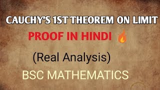 CAUCHYS FIRST THEOREM ON LIMIT PROOF IN HINDI  bsc mathematics  real analysis [upl. by Gert]