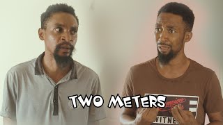 TWO METERS YAWA SKITS Episode 36 [upl. by Suidaht]