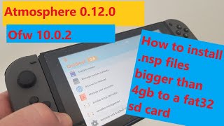 How to split a nsp file larger than 4gb to install on a Nintendo Switch fw 1002 fat32 sd card [upl. by Bussy]