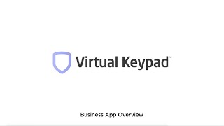 Virtual Keypad  Business App Overview [upl. by Alihet799]