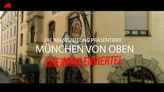 München von oben  Dreimühlenviertel [upl. by Ecitnirp194]