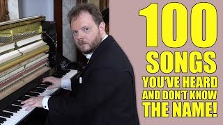 100 Songs You´ve Heard And Don´t Know The Name [upl. by Mcclish]