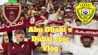 Al Wahda v Al Wasl Match Vlog from Al Nayhan Stadium [upl. by Ehcar243]