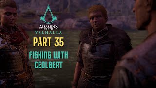 Assassins Creed Valhalla Walkthrough FISHING WITH CEOLBERT  Part 35 FULL GAME PC [upl. by Bueschel344]