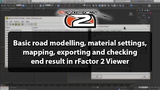 rFactor 2 Track Dev Tutorial 04 Basic road modelling material settings mapping exporting [upl. by Caralie]