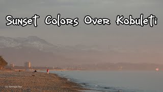 Закат над Кобулети 🌊🌄 Вечер у моря  Kobuleti Sunset Colors 🌊🌄 Evening by the Sea [upl. by Bein]