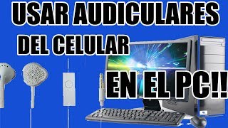 COMO USAR MANOS LIBRESAUDICULARES DE CELULAR EN EL PC COMO MICROFONO [upl. by August58]