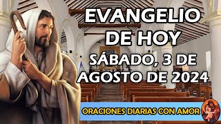 Evangelio de hoy Sábado 3 de Agosto de 2024  Herodes condenó a Juan el Bautista [upl. by Moureaux263]