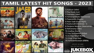 Tamil Latest Hit Songs 2023  Latest Tamil Songs  New Tamil Songs  Tamil New Songs 2023 [upl. by Ian418]