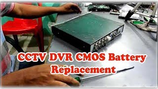 CCTV DVR CMOS Battery Replacement [upl. by Oelc333]