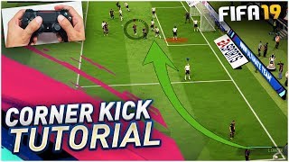 FIFA 19 CORNER KICK TUTORIAL  MOST EFFECTIVE CORNER KICK METHOD TO SCORE GOALS  TIPS amp TRICKS [upl. by Buskus574]