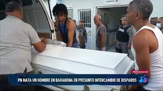 Policía mata un hombre en Barahona en presunto intercambio de disparos [upl. by Cacka]