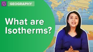 What are Isotherms  Class 7  Geography  Learn With BYJUS [upl. by Eekaz]