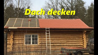 Dachdecken beim Blockhaus [upl. by Helaine]