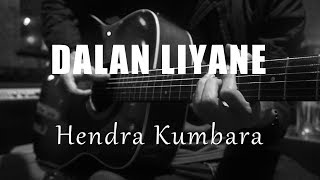 Dalan Liyane  Hendra Kumbara  Acoustic Karaoke [upl. by Ritter]