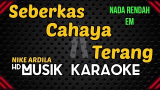 SEBERKAS SINAR  KARAOKE  NIKE ARDILA [upl. by Kilam173]