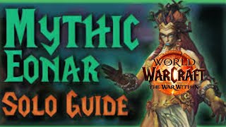 How to Solo Mythic Eonar Fast and Easy in antorus the burning throne in the war within [upl. by Ysteb864]