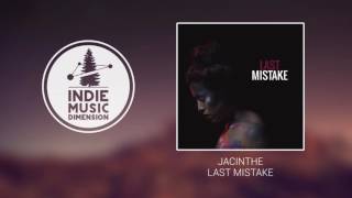 Jacinthe  Last Mistake [upl. by Maidie]