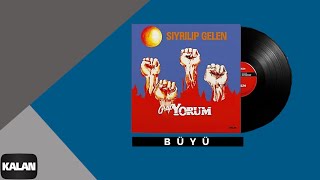 Grup Yorum  Büyü I Sıyrılıp Gelen © 1987 Kalan Müzik [upl. by Roslyn]