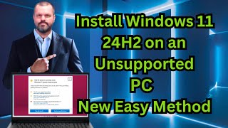 Install Windows 11 24H2 on Unsupported PC New Easy Method [upl. by Mansfield]