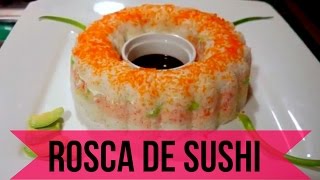 Rosca de SUSHI Receta facil y riquisima [upl. by Eybbob]